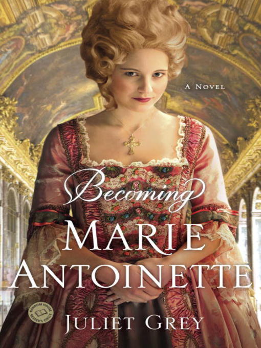 Becoming Marie Antoinette